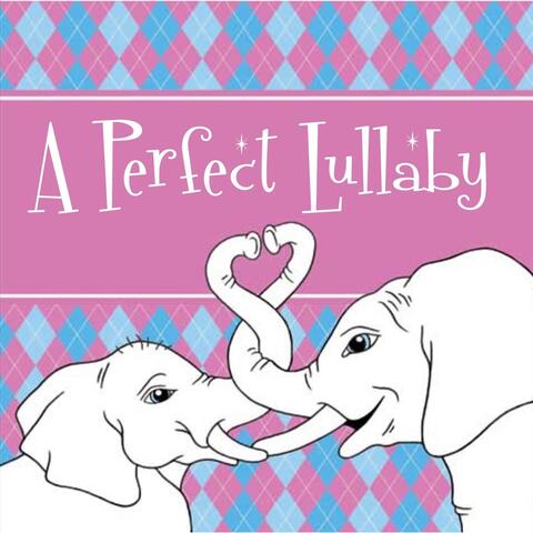 A Perfect Lullaby