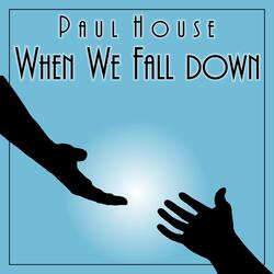 When We Fall Down