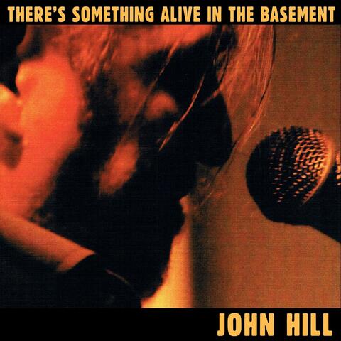 There's Something Alive in the Basement