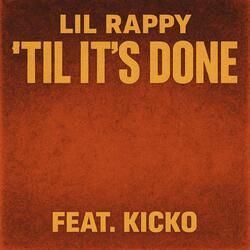 'Til It's Done (feat. Kicko)