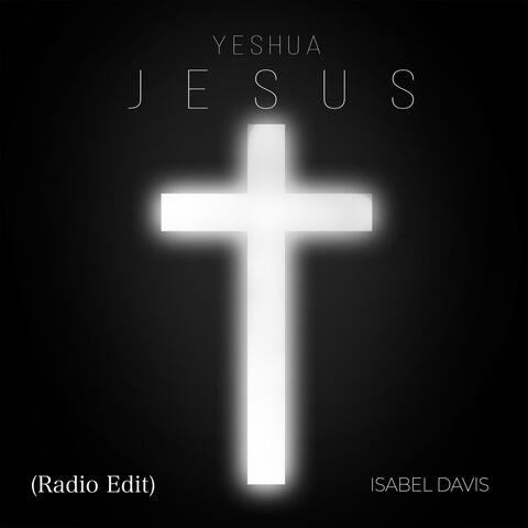 Jesus (Yeshua) (Radio Edit)