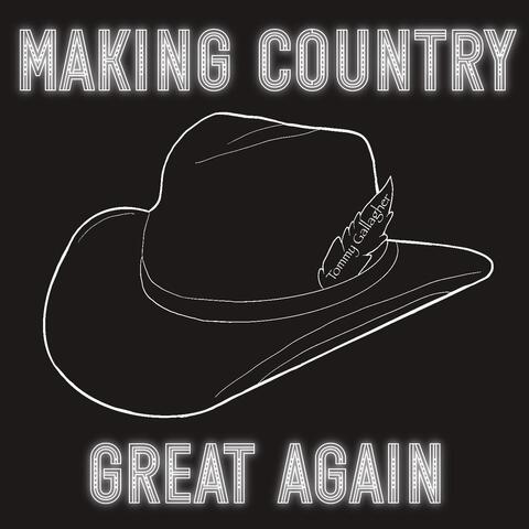 Making Country Great Again