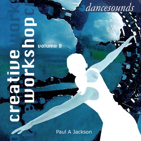Dancesounds, Vol. 8: Creative Workshop