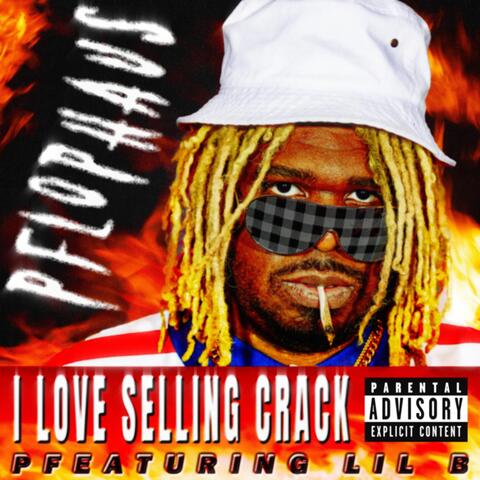 I Love Selling Crack