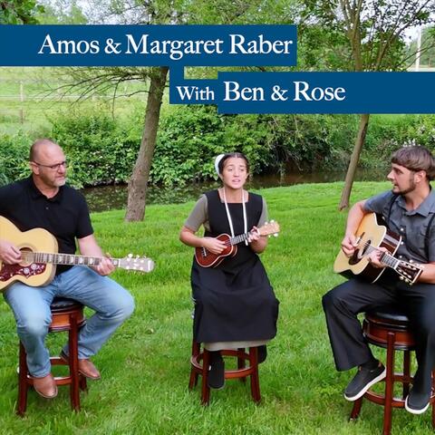 Amos & Margaret Raber with Ben & Rose