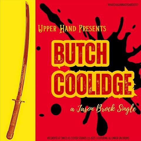 Butch Coolidge (feat. Al Linker)