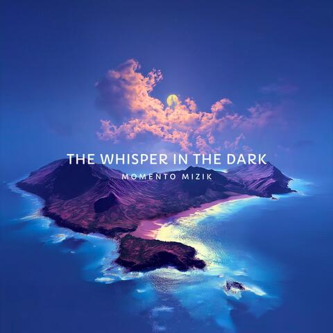 The Whisper In The Dark