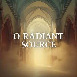 O Radiant Source (Ethereal)