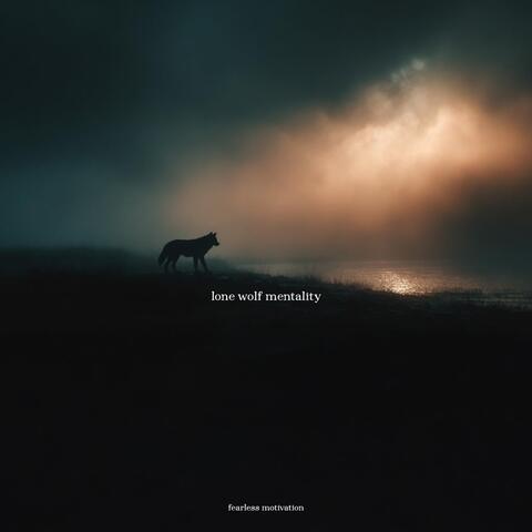 Lone Wolf Mentality (feat. Alpha & The Julianno)