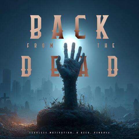 Back from the Dead