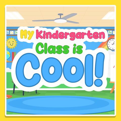 My Kindergarten Class Is Cool
