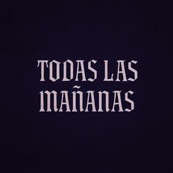 TODAS LAS MAÑANAS (feat. Æm)