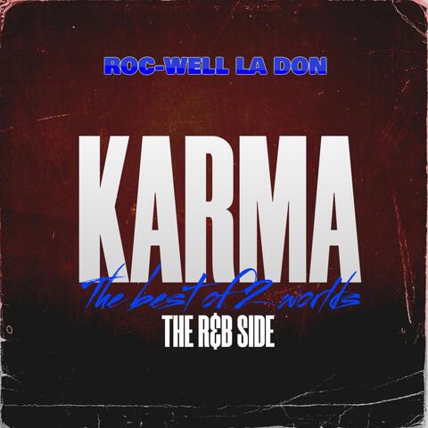 Karma (The Best of 2 Worlds) [The R&B Side]