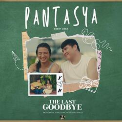Pantasya (From the Movie "The Last Goodbye")
