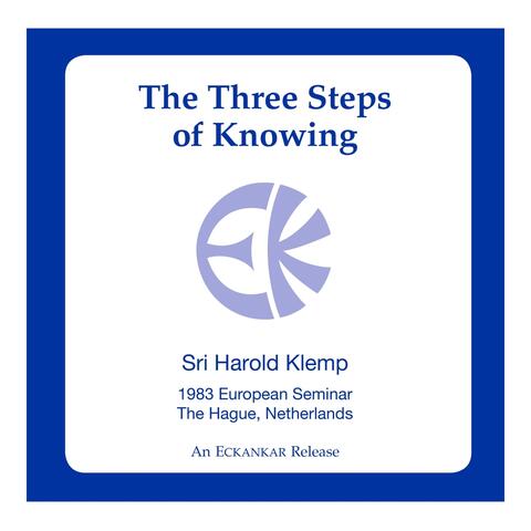 The Three Steps of Knowing