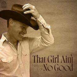 That Girl Ain't No Good