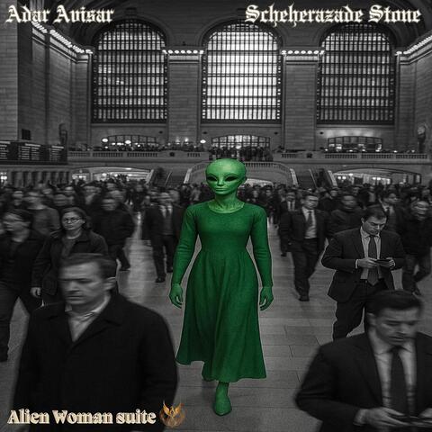Alien Woman Suite (feat. Bill Lonero & Guy Ron)