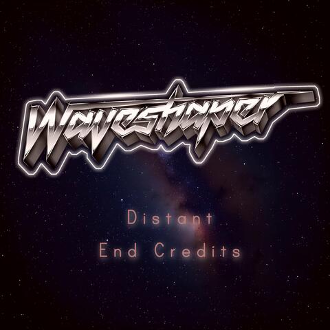 Distant End Credits