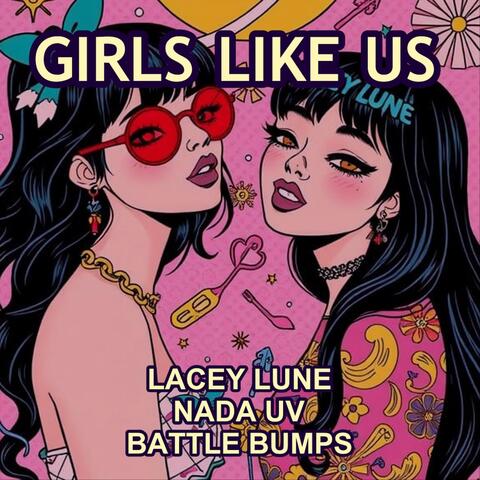 Girls Like Us