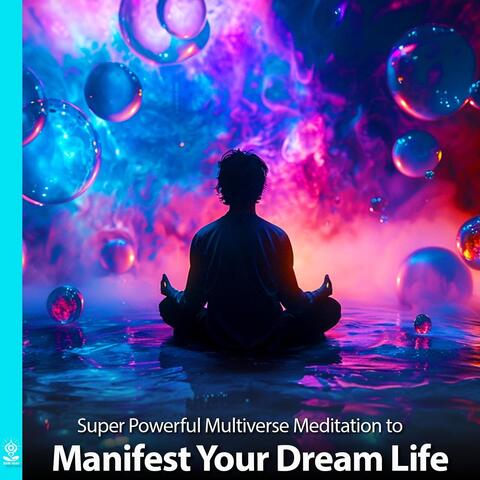 Super Powerful Multiverse Meditation to Manifest Your Dream Life (feat. Jess Shepherd)