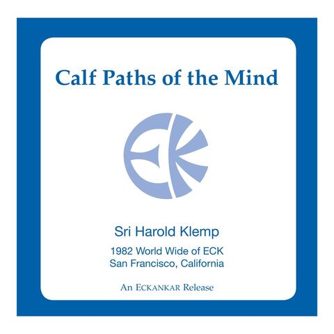 Calf Paths of the Mind