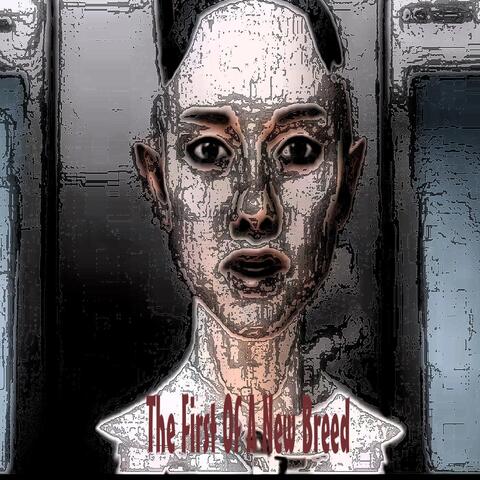 The First of a New Breed