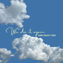 We Do It Again (feat. Yorch)