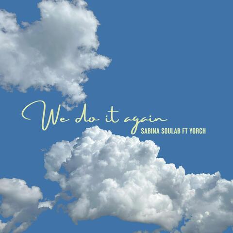 We Do It Again (feat. Yorch)