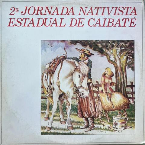 2ª Jornada Nativista Estadual De Caibaté (Ao Vivo)