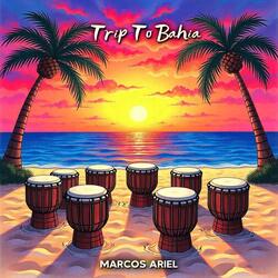 Trip to Bahia (feat. Lula Galvão, Frank Gambali, Meia Noite & Keith Jones)