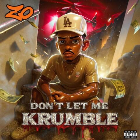Dont Let Me Krumble