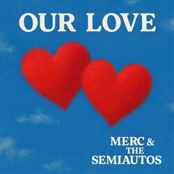 Our Love Alternative Version