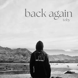 back again
