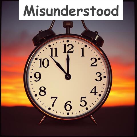 Misunderstood