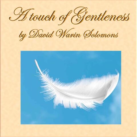 A Touch of Gentleness