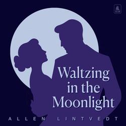Waltzing in the Moonlight