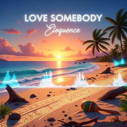 Love Somebody