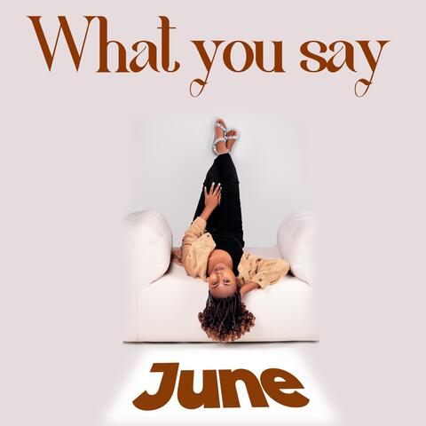 What You Say