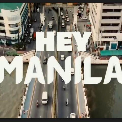 Hey, Manila!