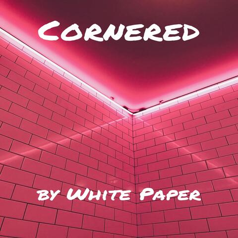 Cornered