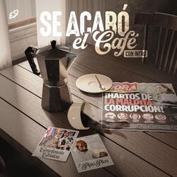 Se Acabó El Café, Con Intro (feat. Pipo Pica)