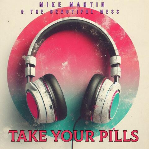 Take Your Pills (Acoustic)