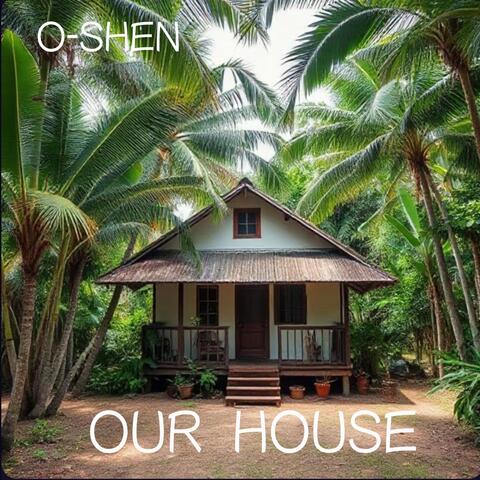 Our House