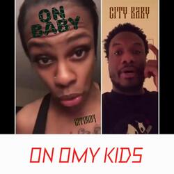 On My Kids (On Baby) [feat. Citikidz]