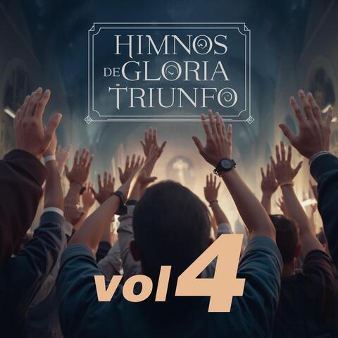 Himnos De Gloria Y Triunfo, Vol. 4