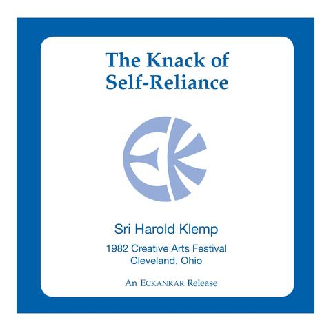 The Knack of Self-Reliance