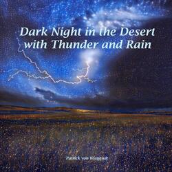 Dark Night in the Desert with Thunder and Rain