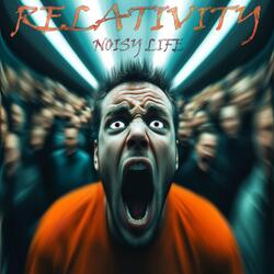 Noisy Life