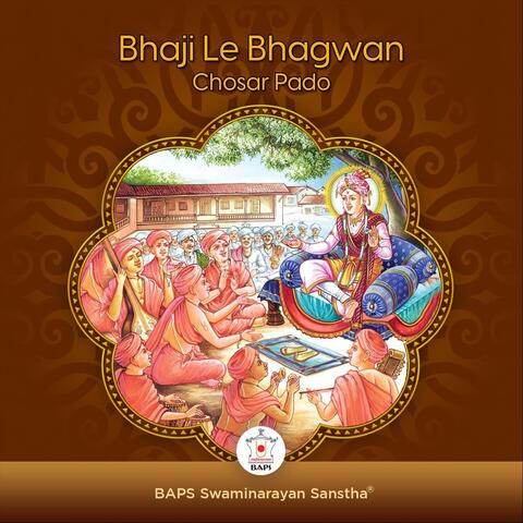 Bhaji Le Bhagwan - Chosar Pado