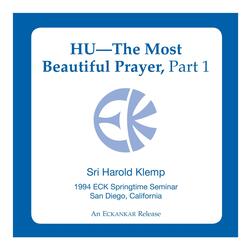 HU—The Most Beautiful Prayer, Pt. 1